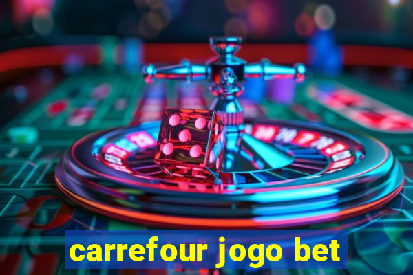 carrefour jogo bet